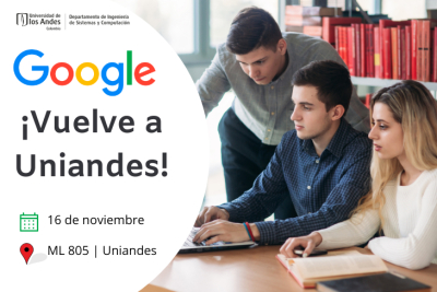 Google vuelve a Uniandes
