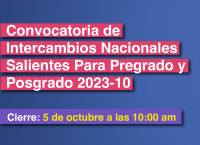 Convocatoria de intercambios nacionales salientes para pregrado y posgrado 2023-10