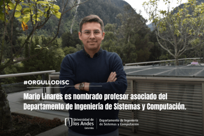 Mario Linares es nombrado profesor asociado del Departamento de Ingeniería de Sistemas y Computación.
