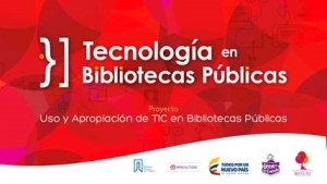 Uso y Apropiación de TICs en Bibliotecas Públicas