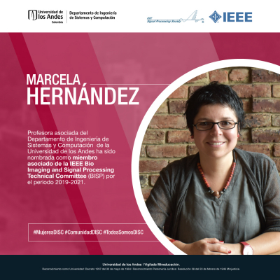 Marcela Hernández nombrada como miembro asociado de la IEEE Bio Imaging and Signal Processing Technical Committee (BISP TC)