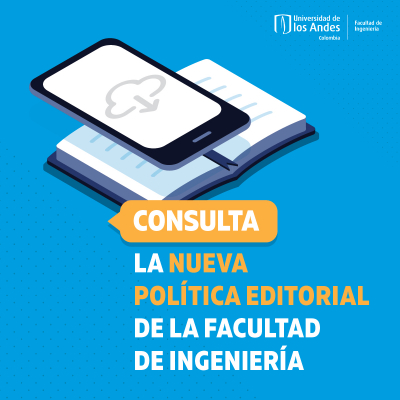 Conoce la nueva política editorial de la Facultad de Ingeniería
